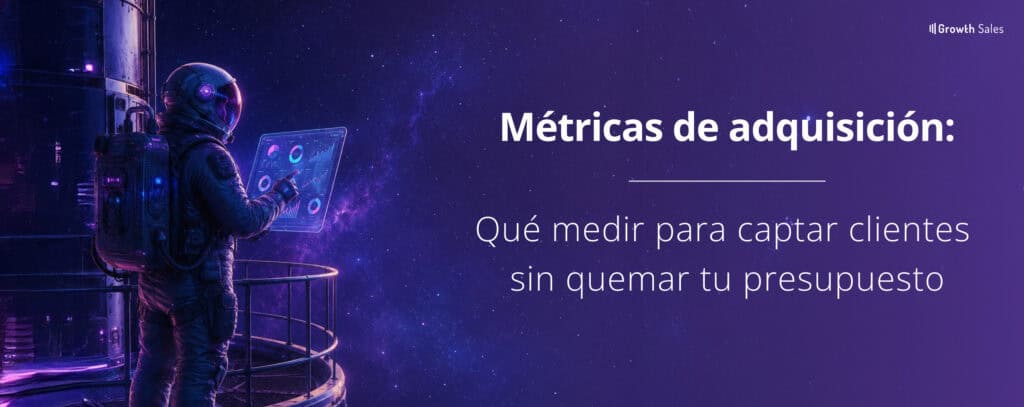 métricas de adquisición